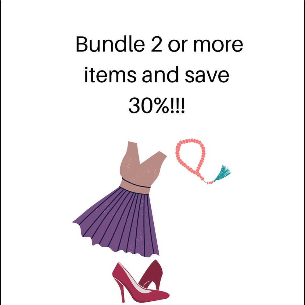 COPY - Bundle 2 or more items and save 30%!!!